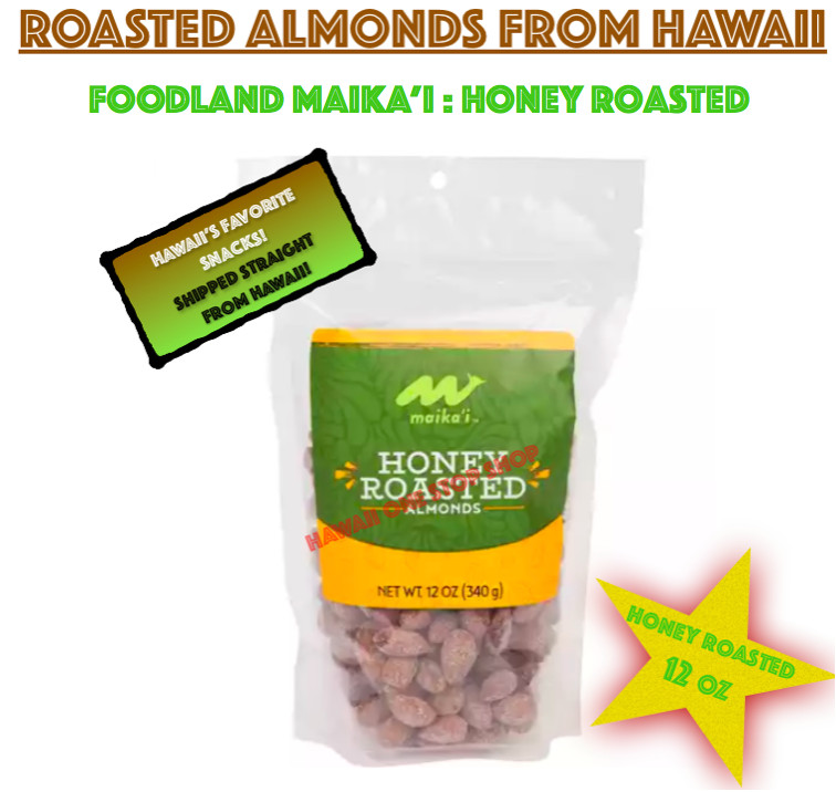 Hawaii Foodland Maikai HONEY ROASTED ALMONDS 12 oz Pouch Bag Hawaii Snack