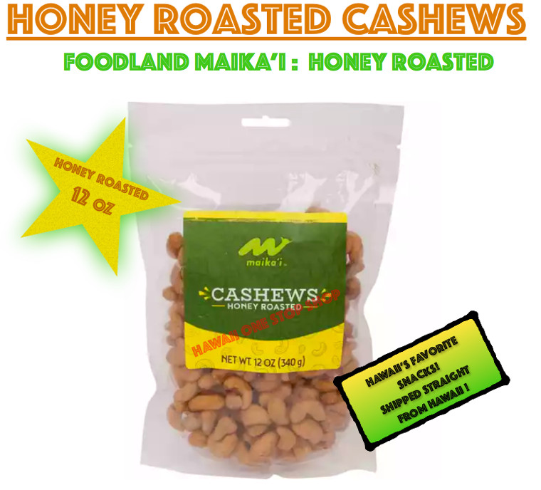 Foodland Maikai HONEY ROASTED CASHEWS 12 oz Pouch Bag Hawaii Snacks FRESH