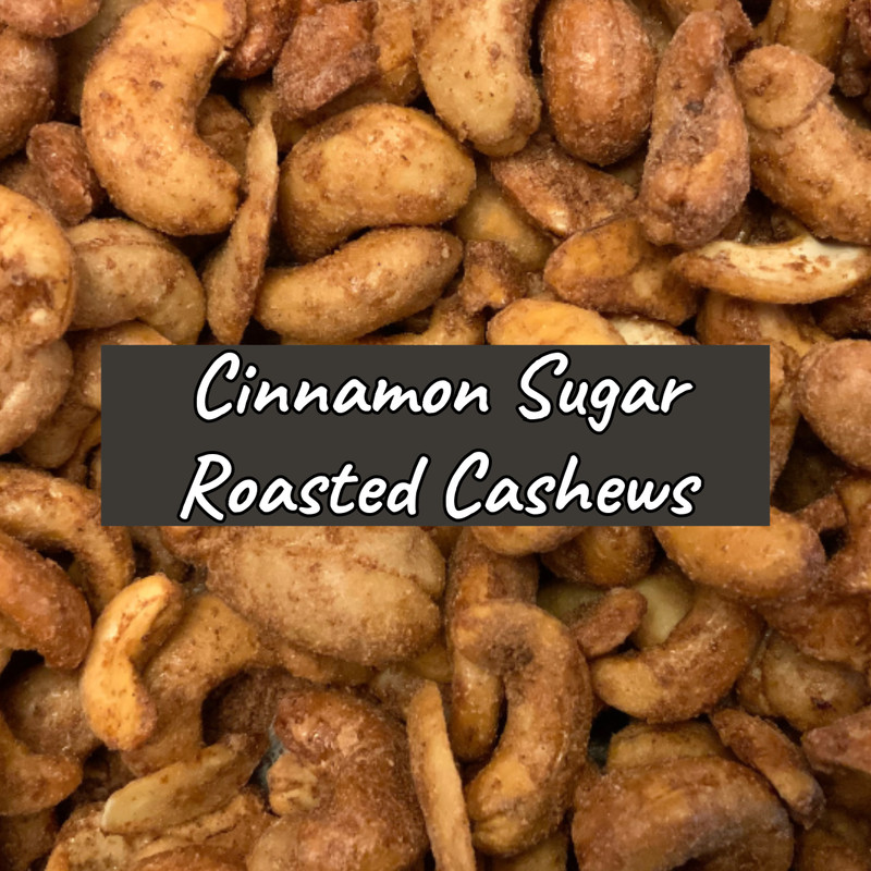 Cinnamon Sugar Roasted Cashews